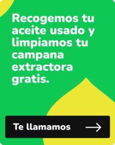 Recogemos tu aceite usado y limpiamos tu campana extractora gratis